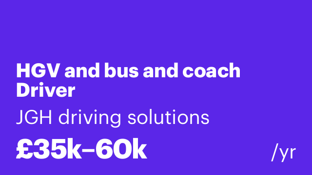 HGV and bus and coach Driver