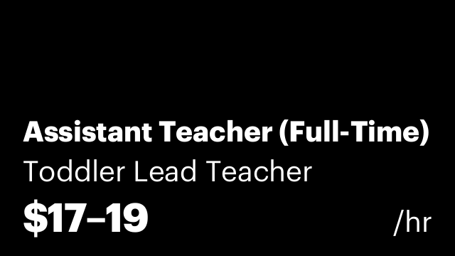 Assistant Teacher (Full-Time)