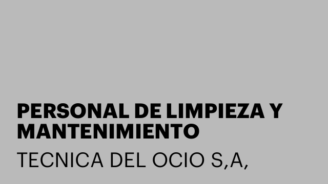 PERSONAL DE LIMPIEZA Y MANTENIMIENTO