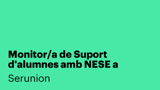 Monitor/a de Suport d'alumnes amb NESE a LLEIDA