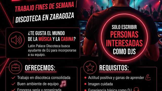 🎧🔥 BUSCAMOS AYUDANTE DE DJ 🔥🎧  Discoteca en Zaragoza | Fin de semana