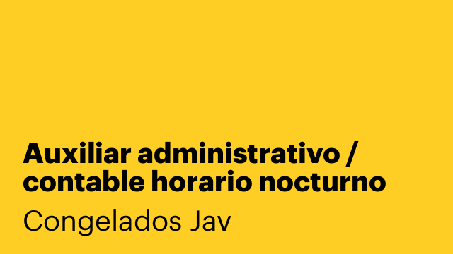Auxiliar administrativo / contable horario nocturno