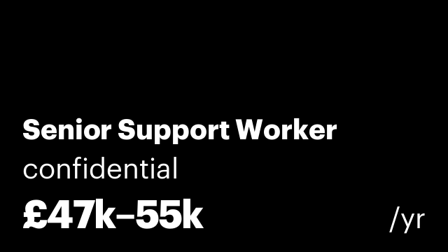Senior Support Worker