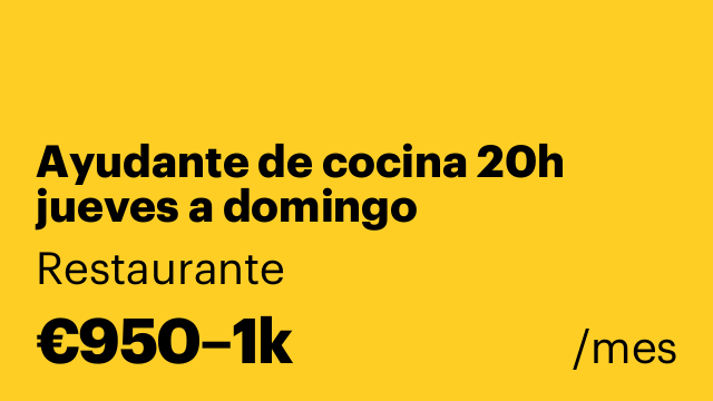 Ayudante de cocina 20h jueves a domingo