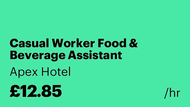 Casual Worker Food & Beverage Assistant