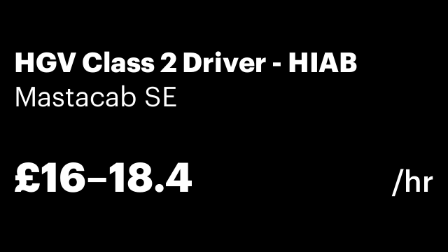 HGV Class 2 Driver - HIAB
