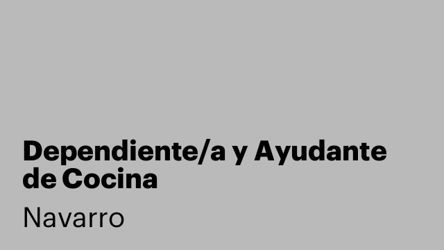 Dependiente/a y Ayudante de Cocina