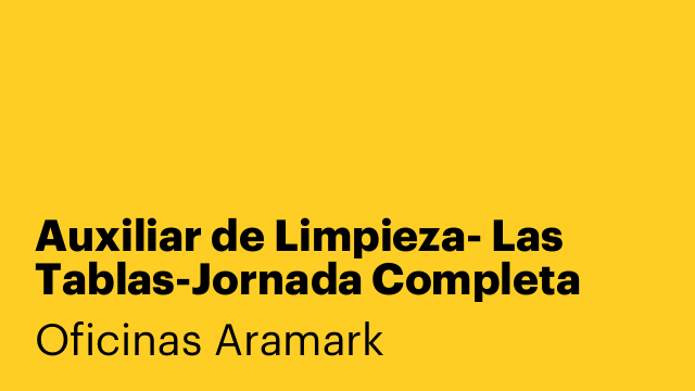 Auxiliar de Limpieza- Las Tablas-Jornada Completa