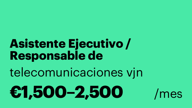 Asistente Ejecutivo / Responsable de Coordinación y Control Empresarial