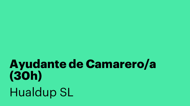 Ayudante de Camarero/a (30h)
