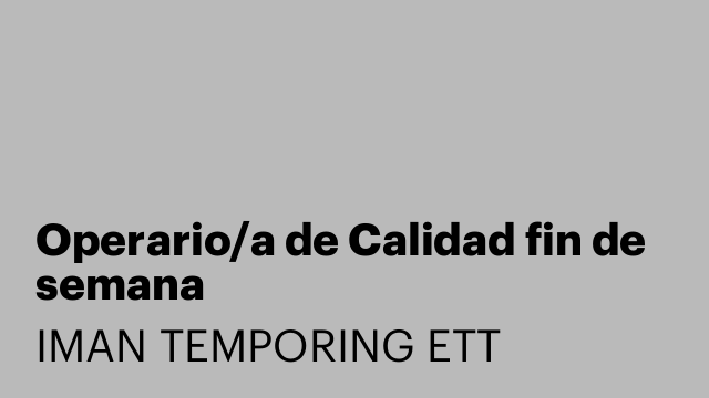 Operario/a de Calidad fin de semana