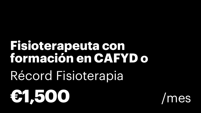 Fisioterapeuta con formación en CAFYD o TAFAD