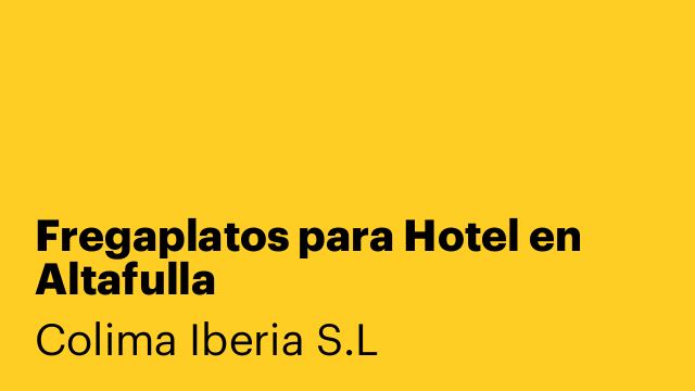 Fregaplatos para Hotel en Altafulla