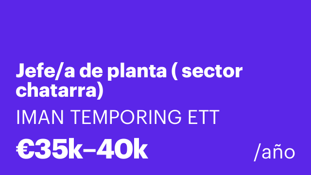 Jefe/a de planta ( sector chatarra)
