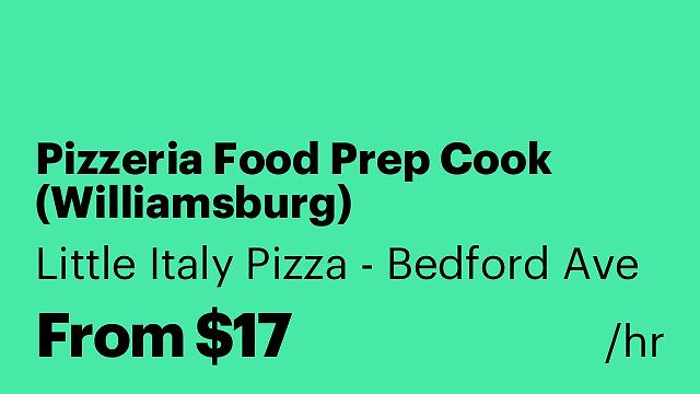 Pizzeria Food Prep Cook (Williamsburg)