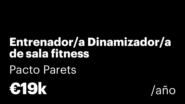 Entrenador/a Dinamizador/a de sala fitness