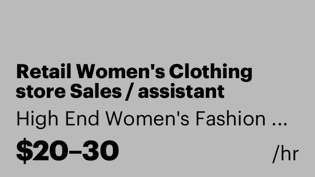 Retail Women's Clothing store Sales / assistant manage