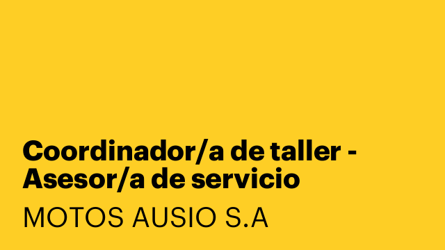 Coordinador/a de taller - Asesor/a de servicio