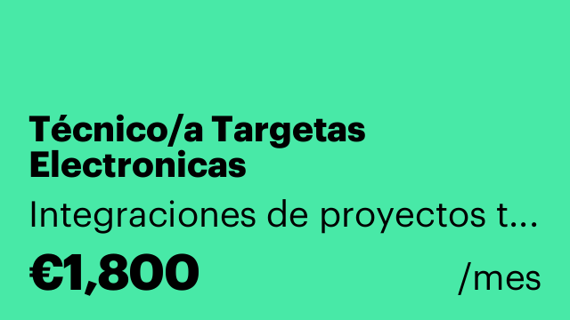 Técnico/a Targetas Electronicas