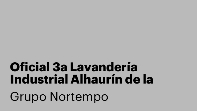 Oficial 3a Lavandería Industrial Alhaurín de la Torre