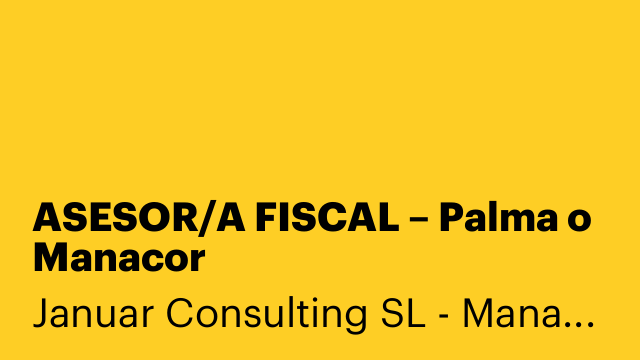 ASESOR/A FISCAL – Palma o Manacor