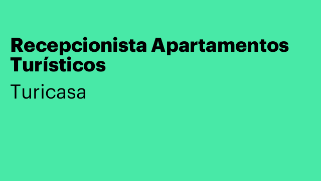Recepcionista Apartamentos Turísticos
