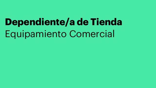 Dependiente/a de Tienda