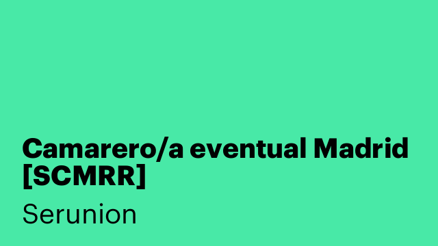 Camarero/a eventual Madrid [SCMRR]