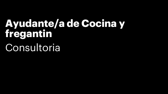 Ayudante/a de Cocina y fregantin