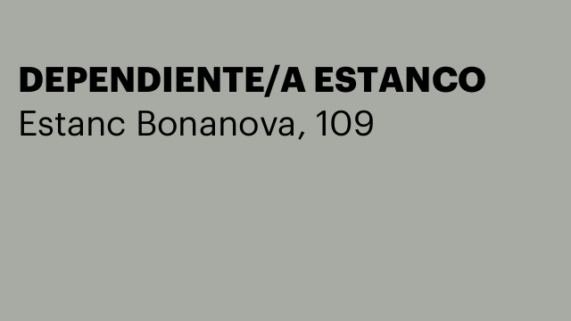 DEPENDIENTE/A ESTANCO