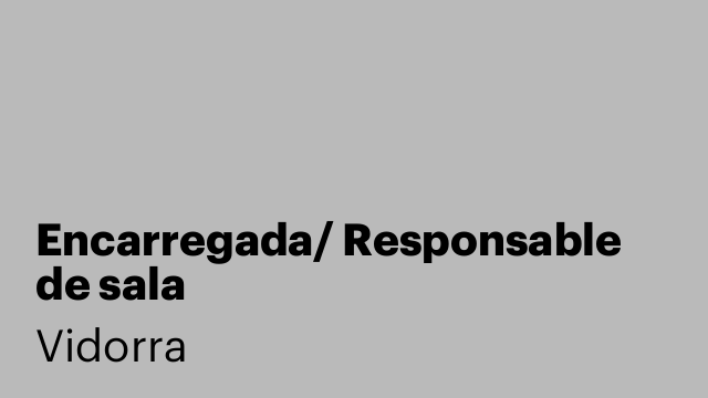 Encarregada/ Responsable de sala