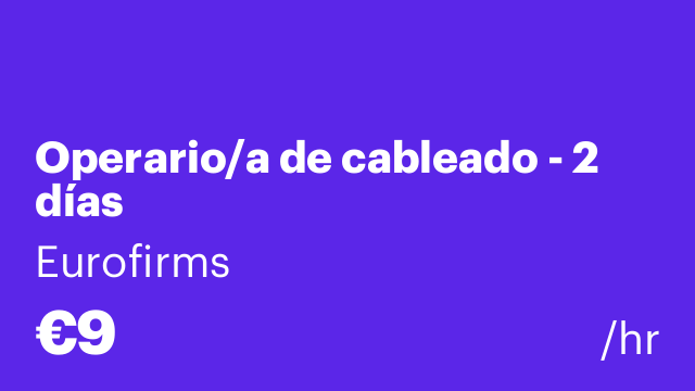 Operario/a de cableado - 2 días