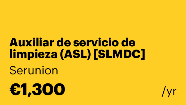 Auxiliar de servicio de limpieza (ASL) [SLMDC]