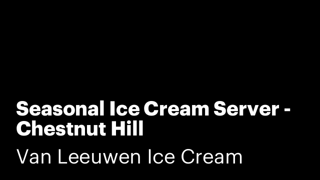 Seasonal Ice Cream Server - Chestnut Hill