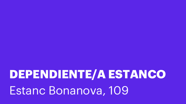 DEPENDIENTE/A ESTANCO