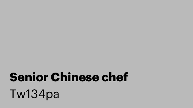 Senior Chinese chef