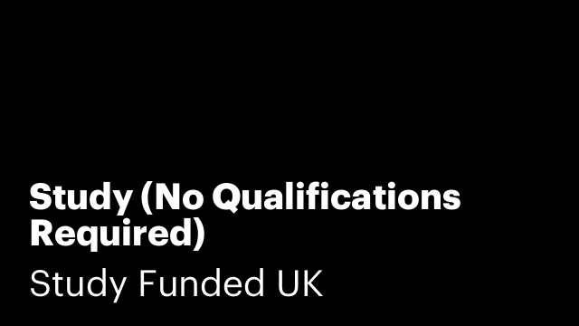 Study (No Qualifications Required)
