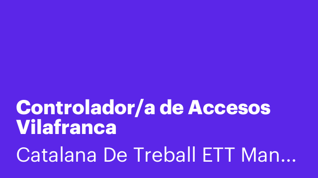 Controlador/a de Accesos Vilafranca