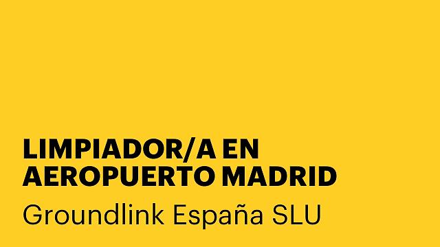 LIMPIADOR/A EN AEROPUERTO MADRID