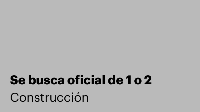 Se busca oficial de 1 o 2