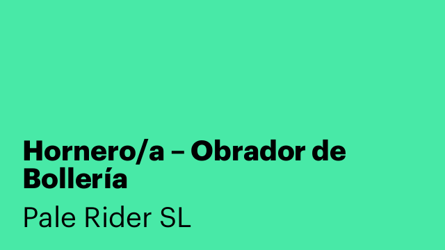 Hornero/a – Obrador de Bollería