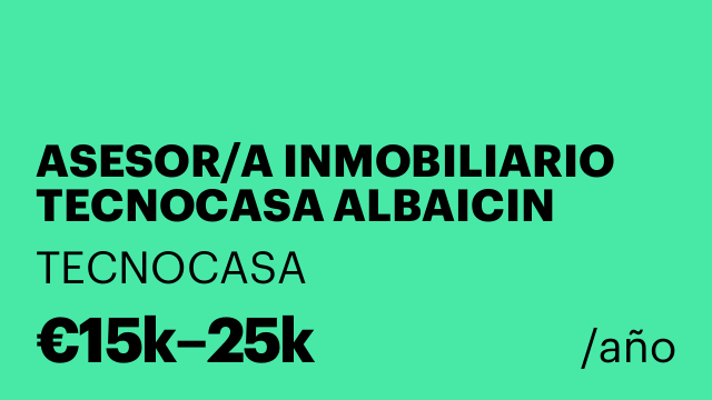 ASESOR/A INMOBILIARIO TECNOCASA ALBAICIN