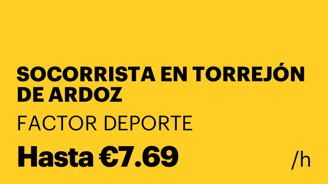 SOCORRISTA EN TORREJÓN DE ARDOZ