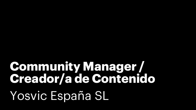 Community Manager / Creador/a de Contenido