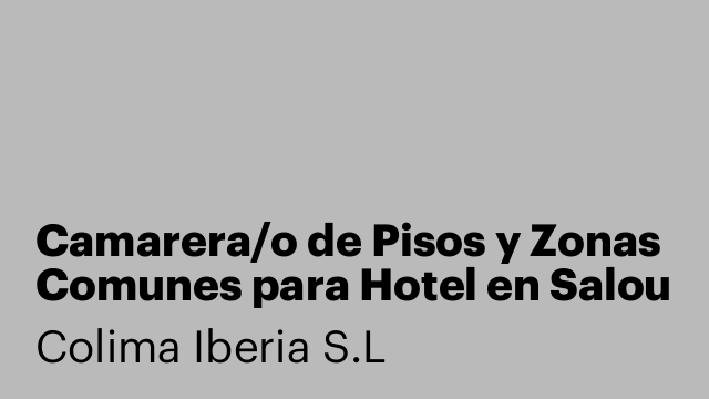 Camarera/o de Pisos y Zonas Comunes para Hotel en Salou