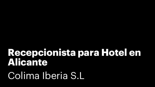Recepcionista para Hotel en Alicante