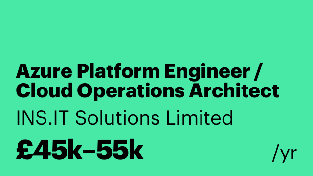 Azure Platform Engineer / Cloud Operations Architect