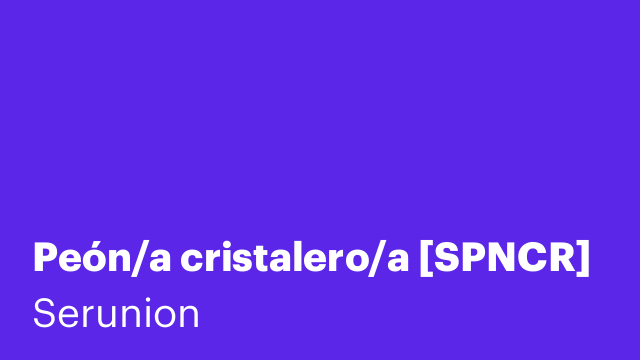 Peón/a cristalero/a [SPNCR]