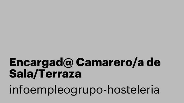 Encargad@ Camarero/a de Sala/Terraza