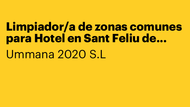 Limpiador/a de zonas comunes para Hotel en Sant Feliu de Guíxols